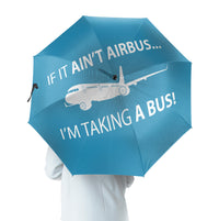 Thumbnail for If It Ain't Airbus I'm Taking A Bus Designed Umbrella