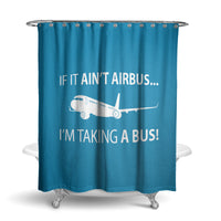 Thumbnail for If It Ain't Airbus I'm Taking A Bus Designed Shower Curtains