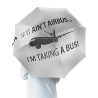Thumbnail for If It Ain't Airbus I'm Taking A Bus Designed Umbrella