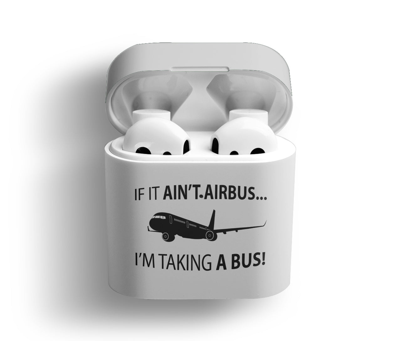 If It Ain't Airbus I'm Taking A Bus Designed AirPods Cases