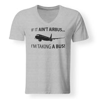 Thumbnail for If It Ain't Airbus I'm Taking A Bus Designed V-Neck T-Shirts