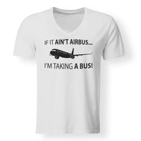 Thumbnail for If It Ain't Airbus I'm Taking A Bus Designed V-Neck T-Shirts