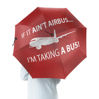 Thumbnail for If It Ain't Airbus I'm Taking A Bus Designed Umbrella