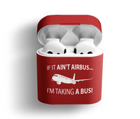 Thumbnail for If It Ain't Airbus I'm Taking A Bus Designed AirPods  Cases