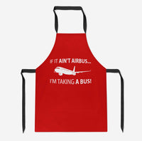 Thumbnail for If It Ain't Airbus I'm Taking A Bus Designed Kitchen Aprons