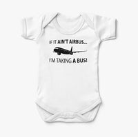 Thumbnail for If It Ain't Airbus I'm Taking A Bus Designed Baby Bodysuits
