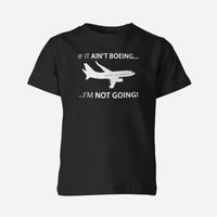Thumbnail for If It Ain't Boeing I'm Not Going! Designed Children T-Shirts