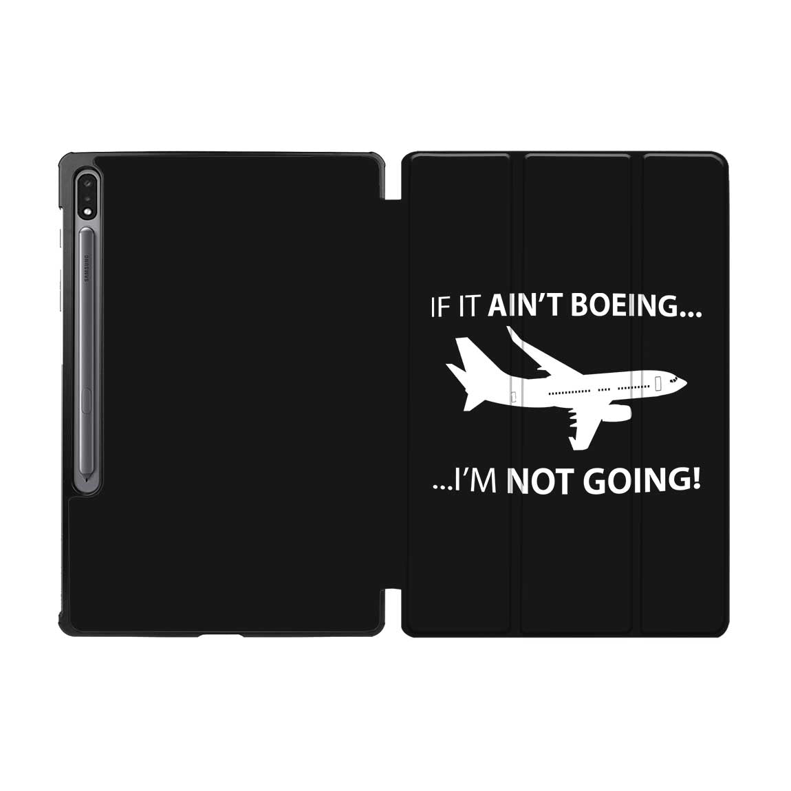If It Ain't Boeing I'm Not Going! Designed Samsung Tablet Cases