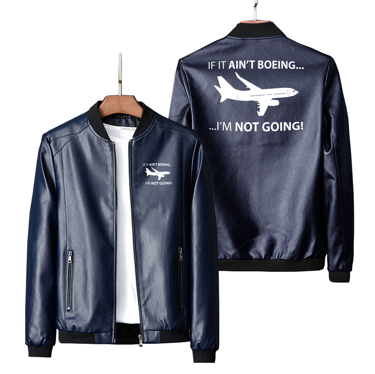If It Ain't Boeing I'm Not Going! Designed PU Leather Jackets