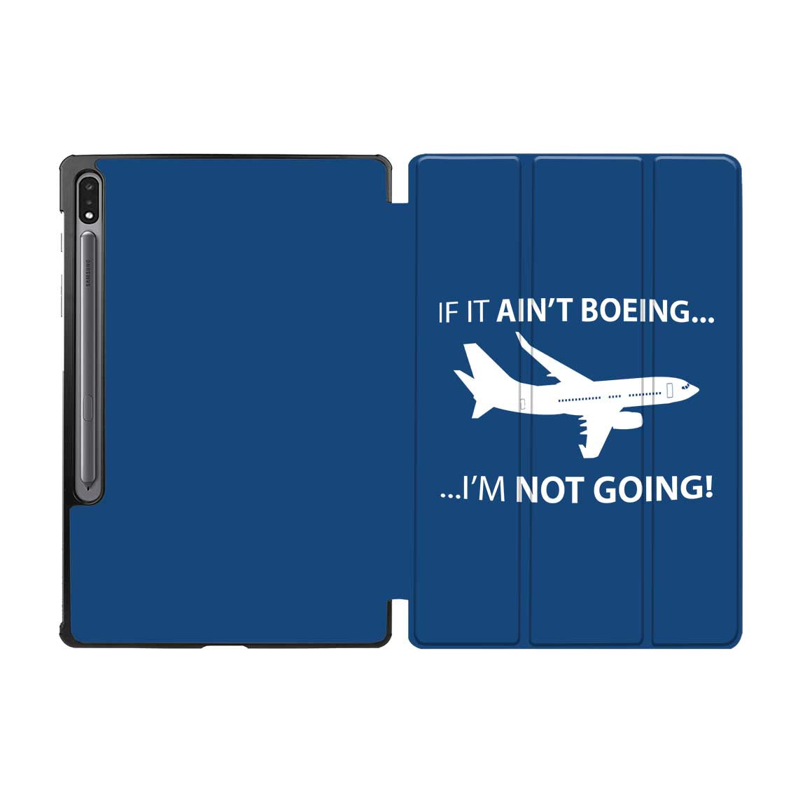 If It Ain't Boeing I'm Not Going! Designed Samsung Tablet Cases