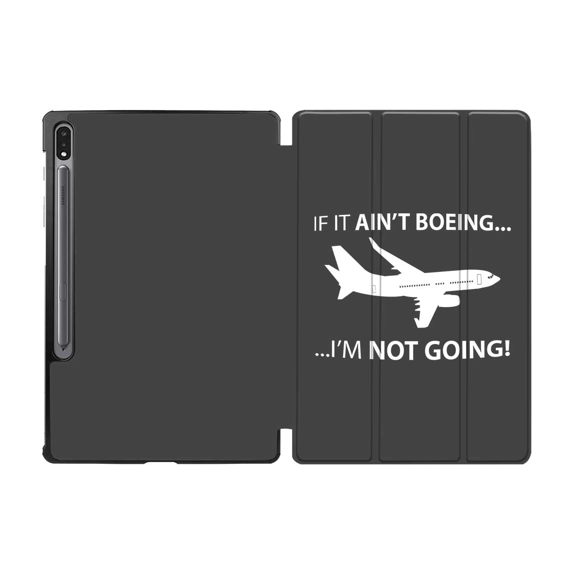 If It Ain't Boeing I'm Not Going! Designed Samsung Tablet Cases