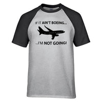 Thumbnail for If It Ain't Boeing I'm Not Going! Designed Raglan T-Shirts