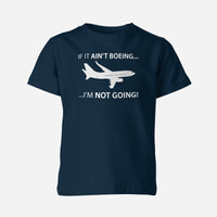 Thumbnail for If It Ain't Boeing I'm Not Going! Designed Children T-Shirts