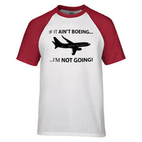 Thumbnail for If It Ain't Boeing I'm Not Going! Designed Raglan T-Shirts