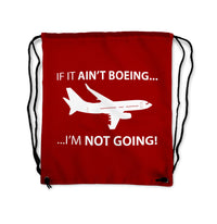 Thumbnail for If It Ain't Boeing I'm Not Going! Designed Drawstring Bags