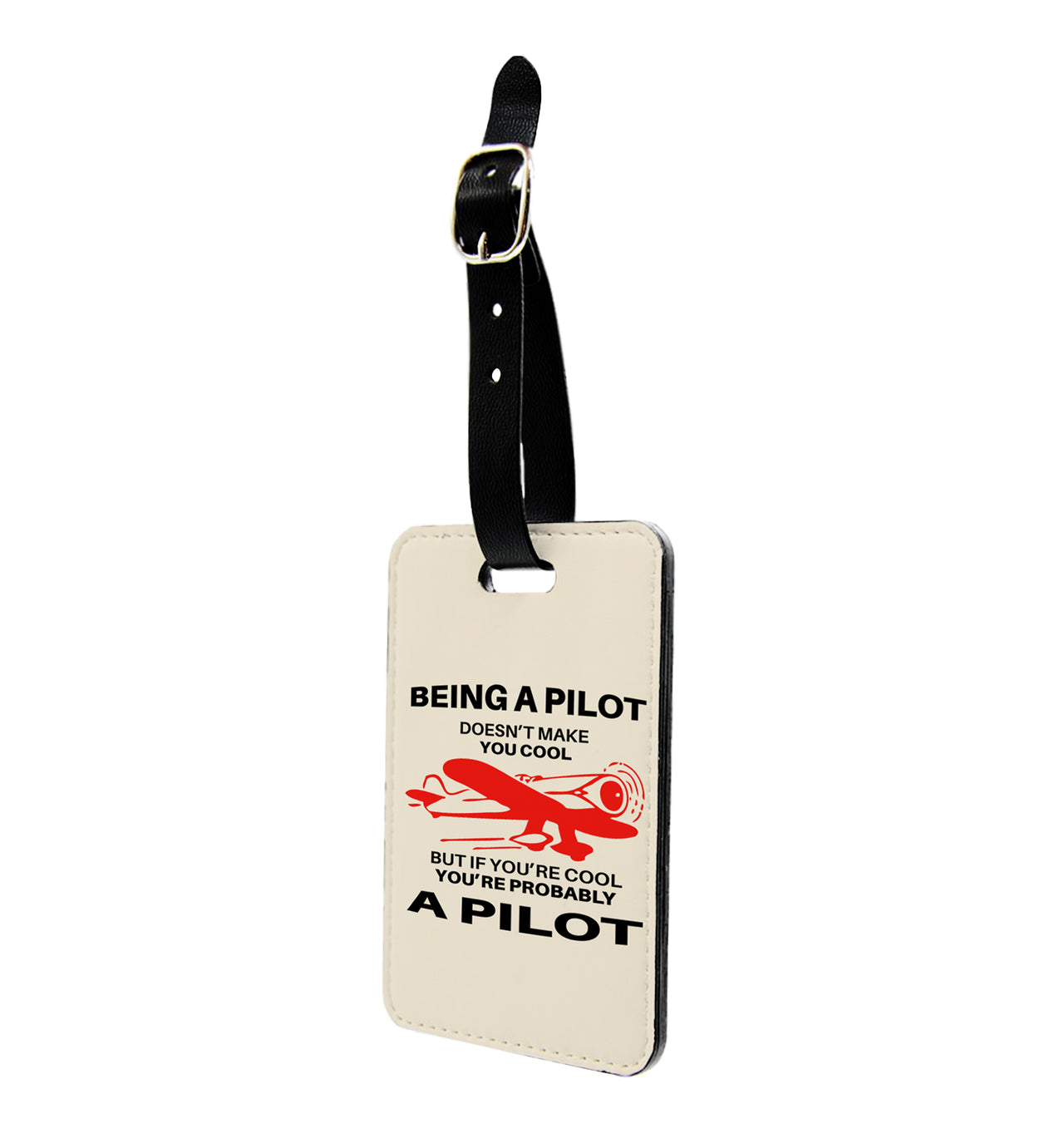 If You're Cool You're Probably a Pilot Designed Luggage Tag