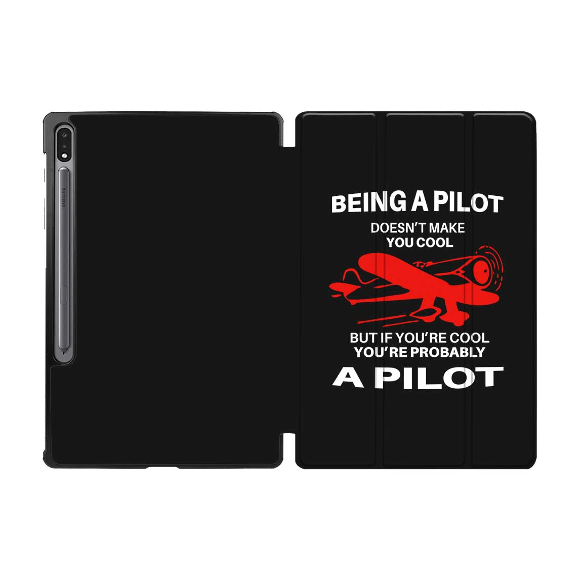 If You're Cool You're Probably a Pilot Designed Samsung Tablet Cases