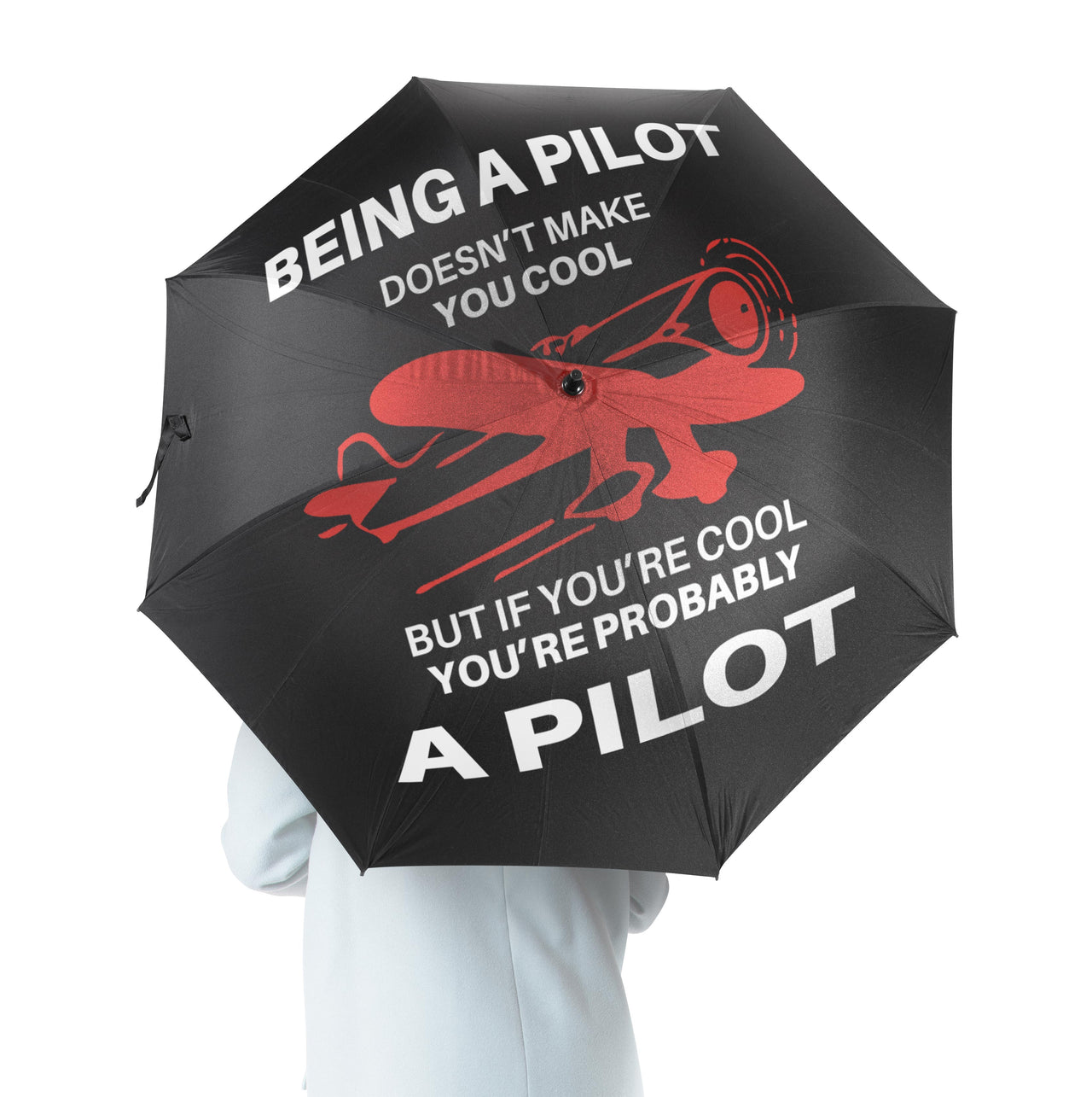 If You're Cool You're Probably a Pilot Designed Umbrella