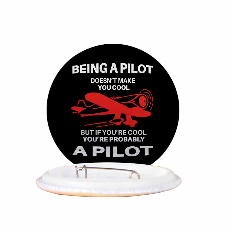 If You're Cool You're Probably a Pilot Designed Pins