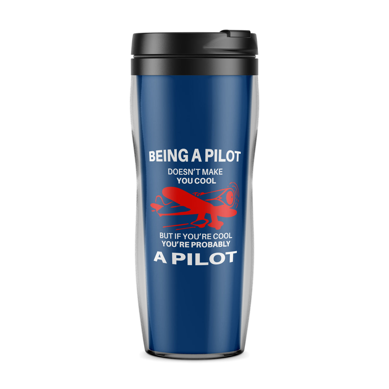 If You're Cool You're Probably a Pilot Designed Travel Mugs