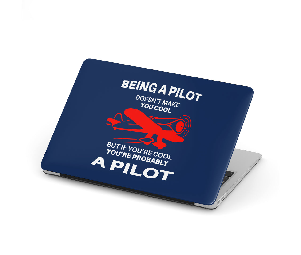 If You're Cool You're Probably a Pilot Designed Macbook Cases