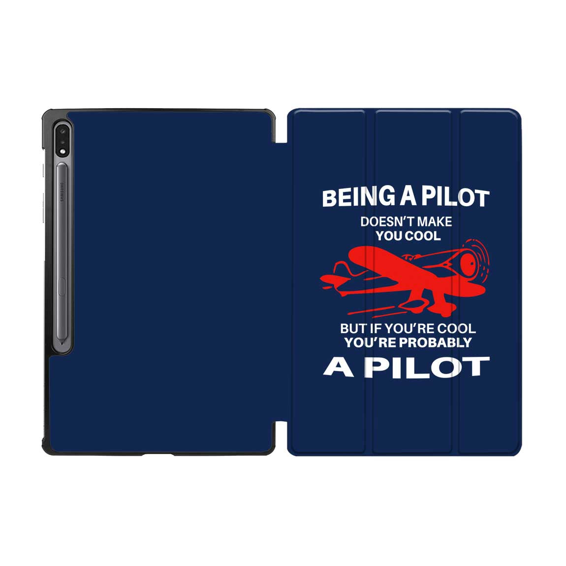 If You're Cool You're Probably a Pilot Designed Samsung Tablet Cases