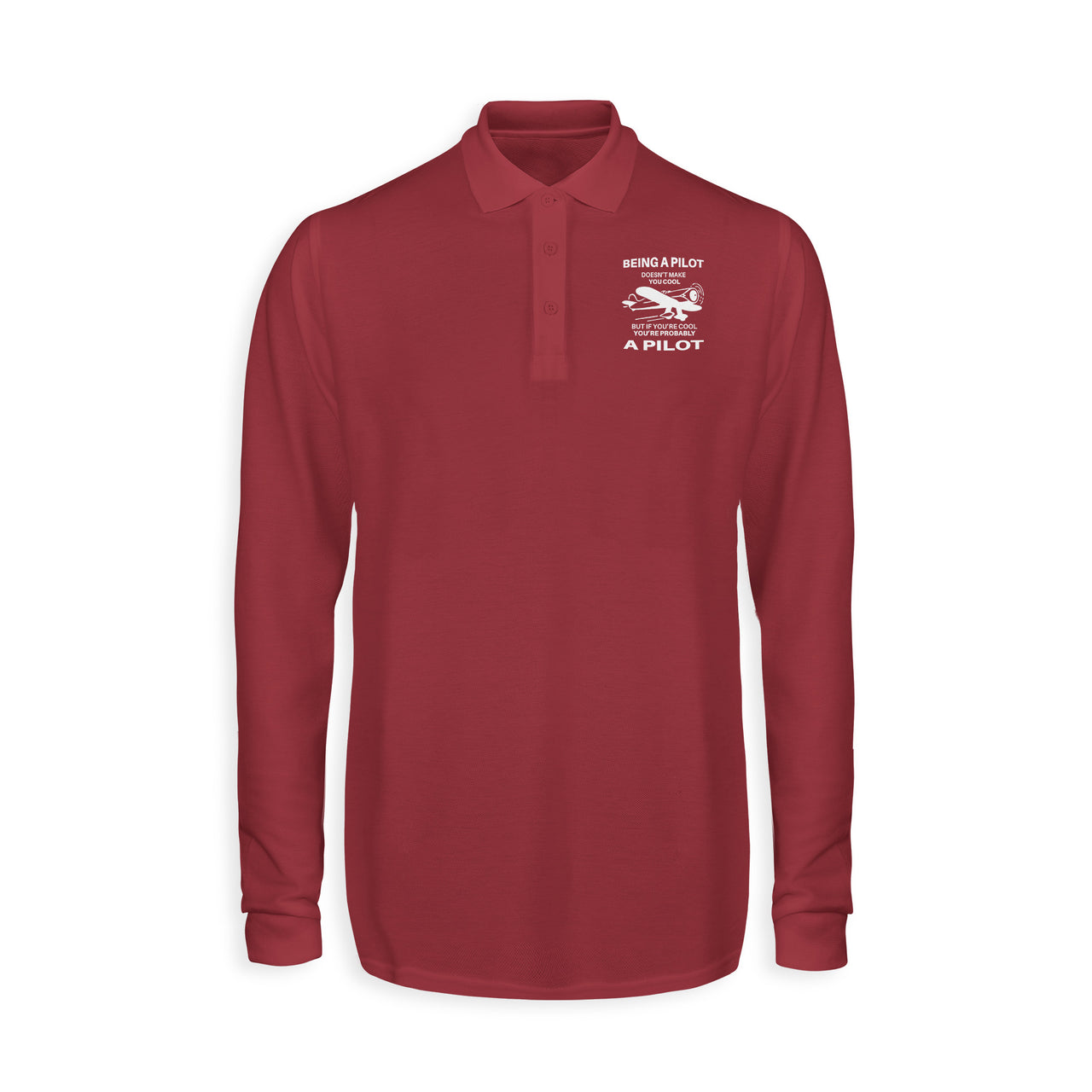 If You're Cool You're Probably a Pilot Designed Long Sleeve Polo T-Shirts