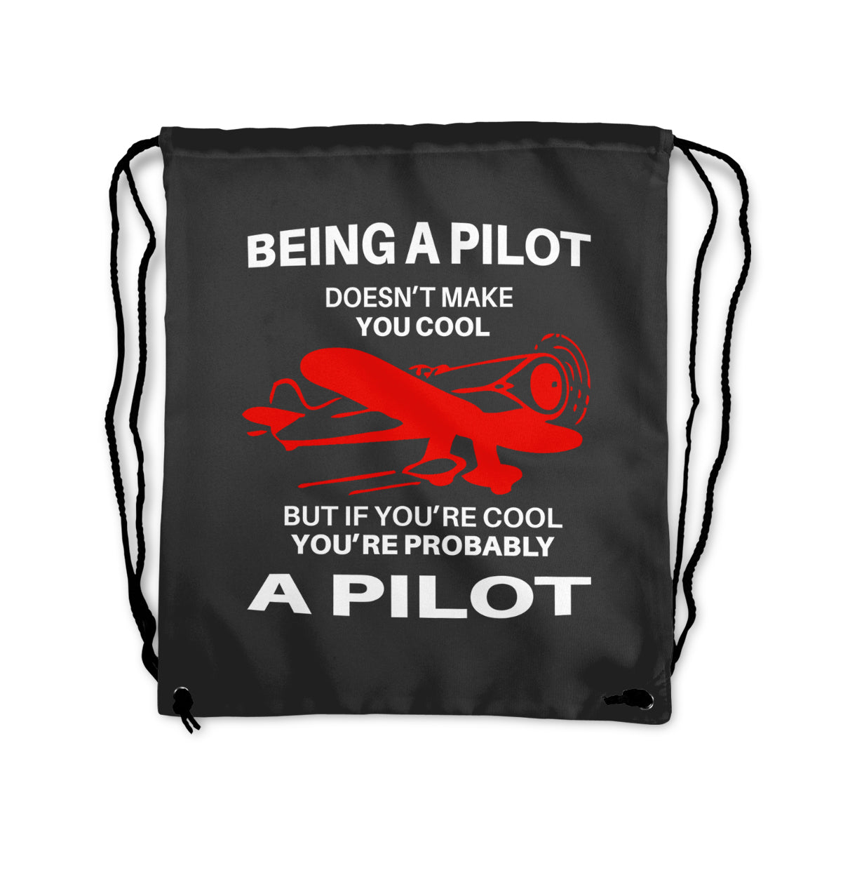 If You're Cool You're Probably a Pilot Designed Drawstring Bags