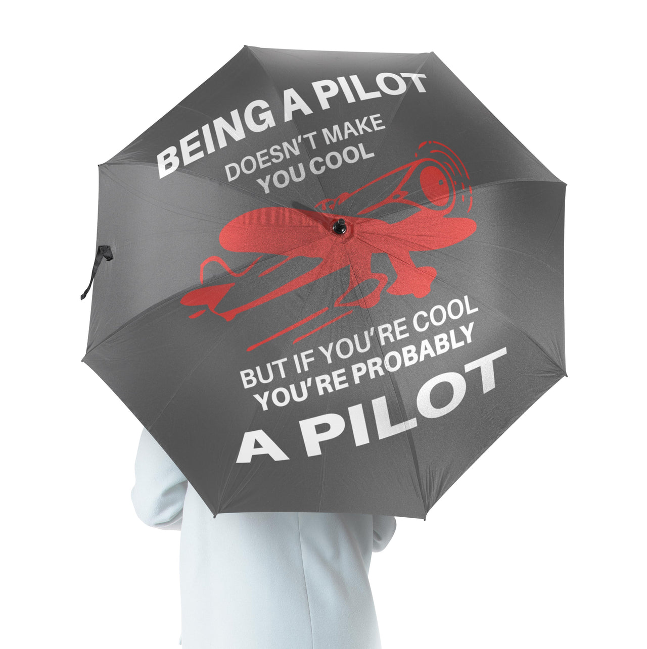 If You're Cool You're Probably a Pilot Designed Umbrella