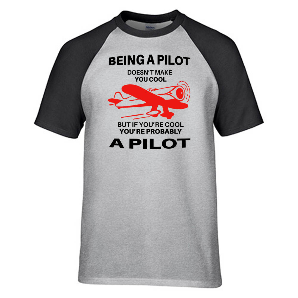 If You're Cool You're Probably a Pilot Designed Raglan T-Shirts