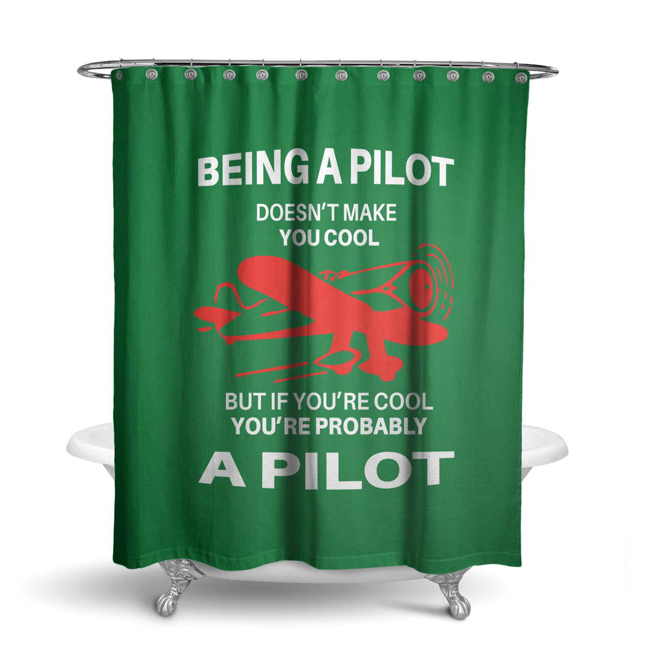 If You're Cool You're Probably a Pilot Designed Shower Curtains