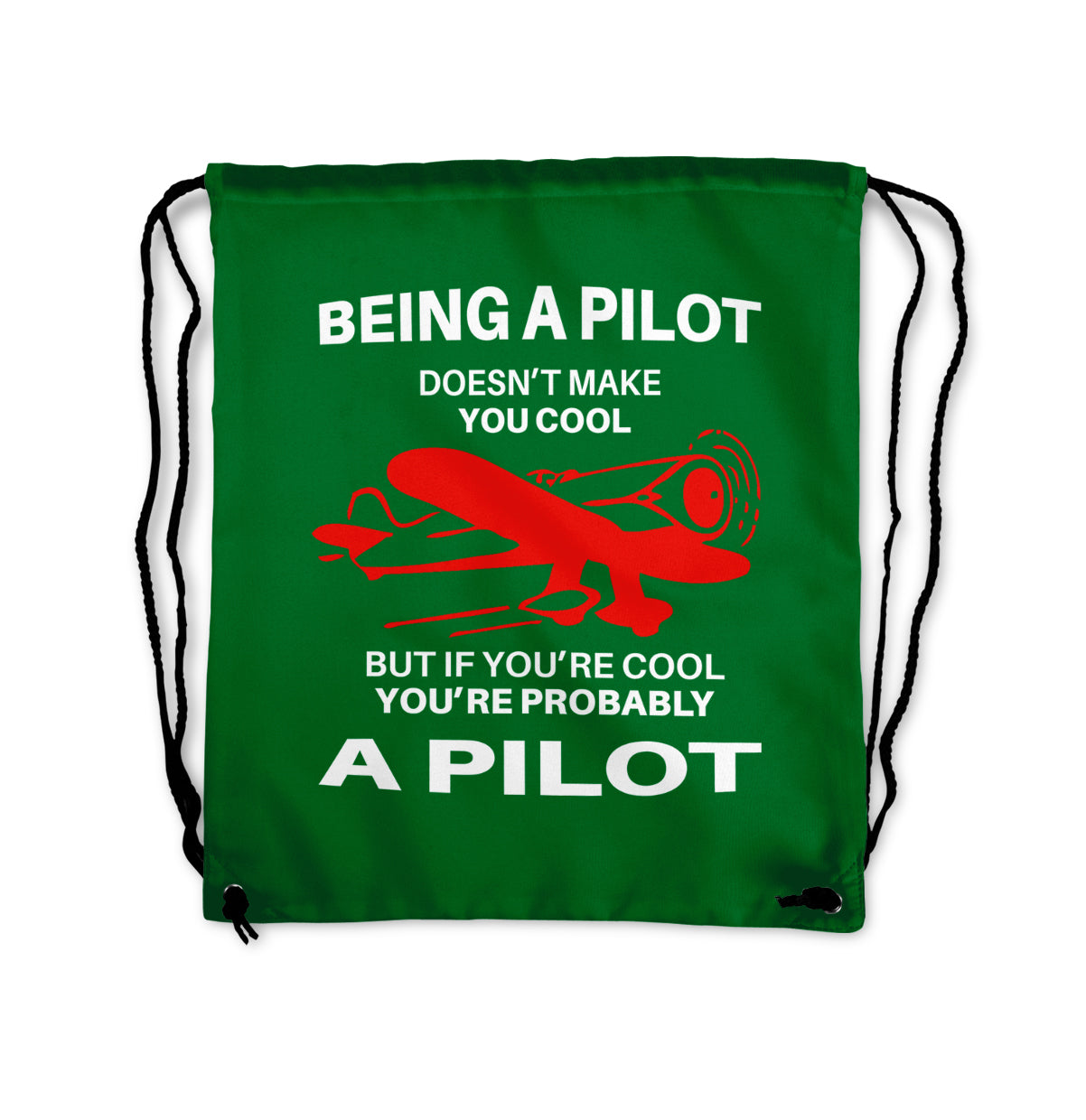 If You're Cool You're Probably a Pilot Designed Drawstring Bags