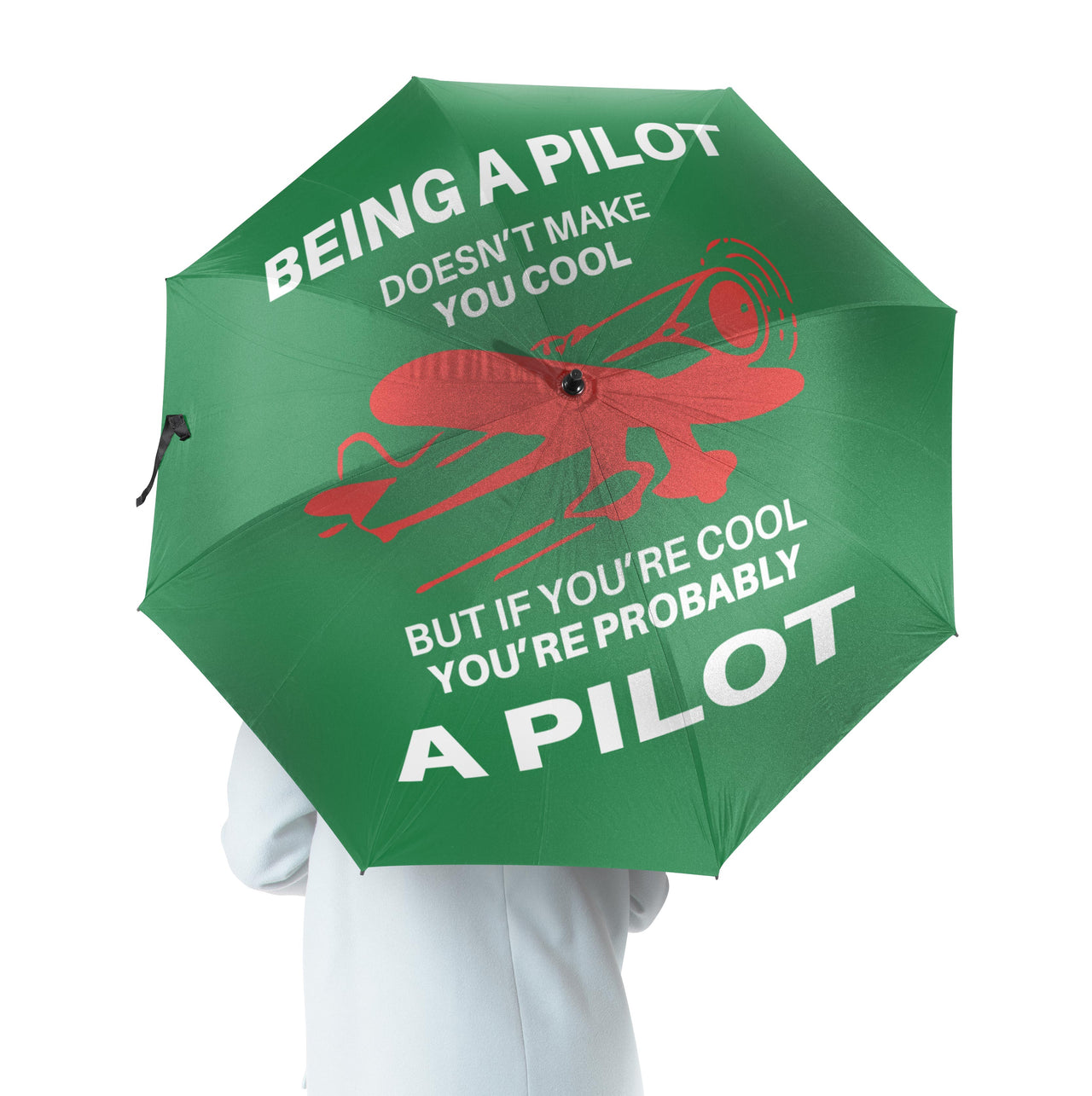 If You're Cool You're Probably a Pilot Designed Umbrella