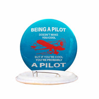 Thumbnail for If You're Cool You're Probably a Pilot Designed Pins