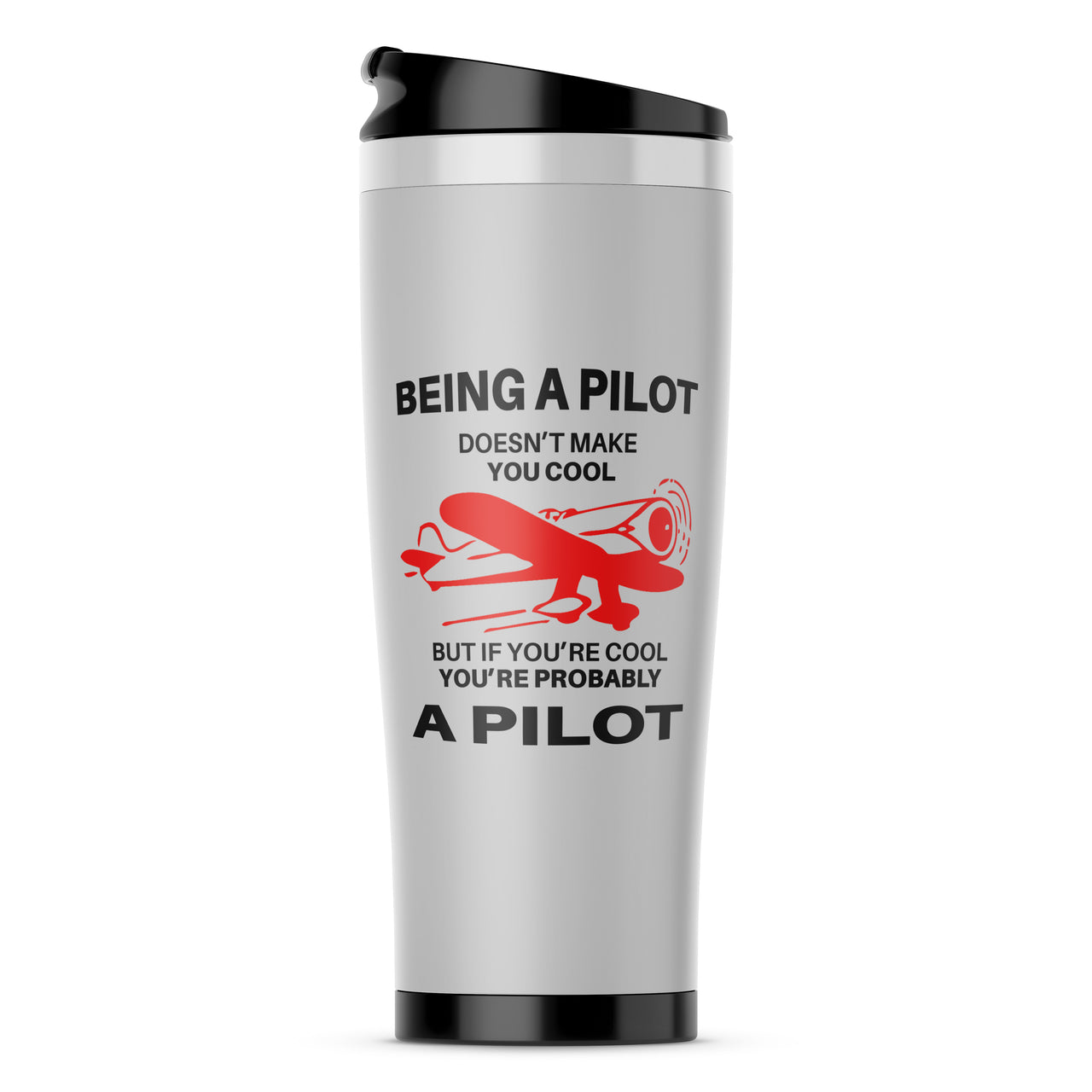 If You're Cool You're Probably a Pilot Designed Travel Mugs