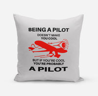 Thumbnail for If You're Cool You're Probably a Pilot Designed Pillows