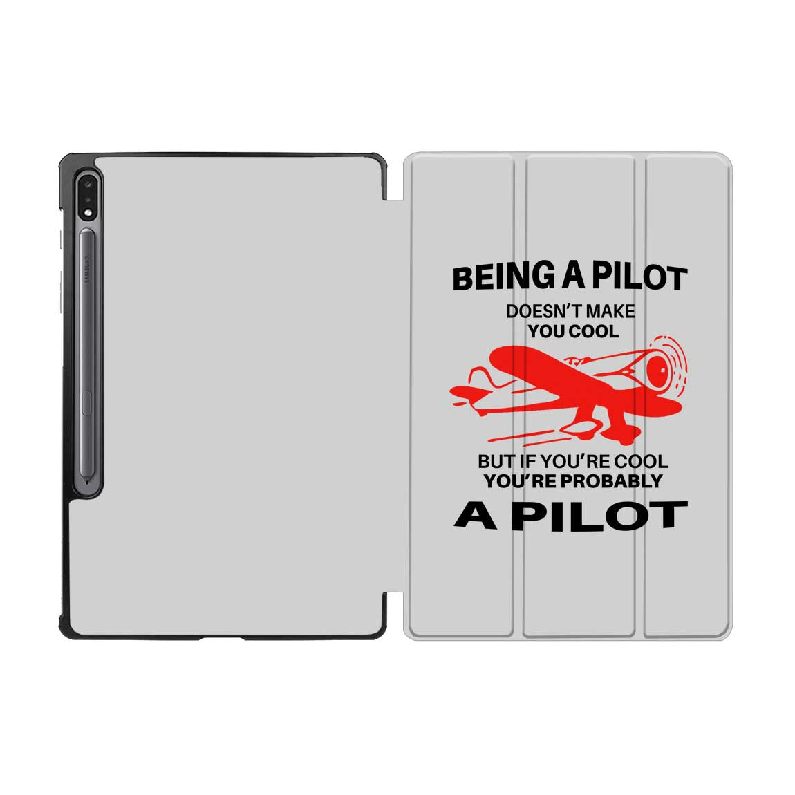 If You're Cool You're Probably a Pilot Designed Samsung Tablet Cases