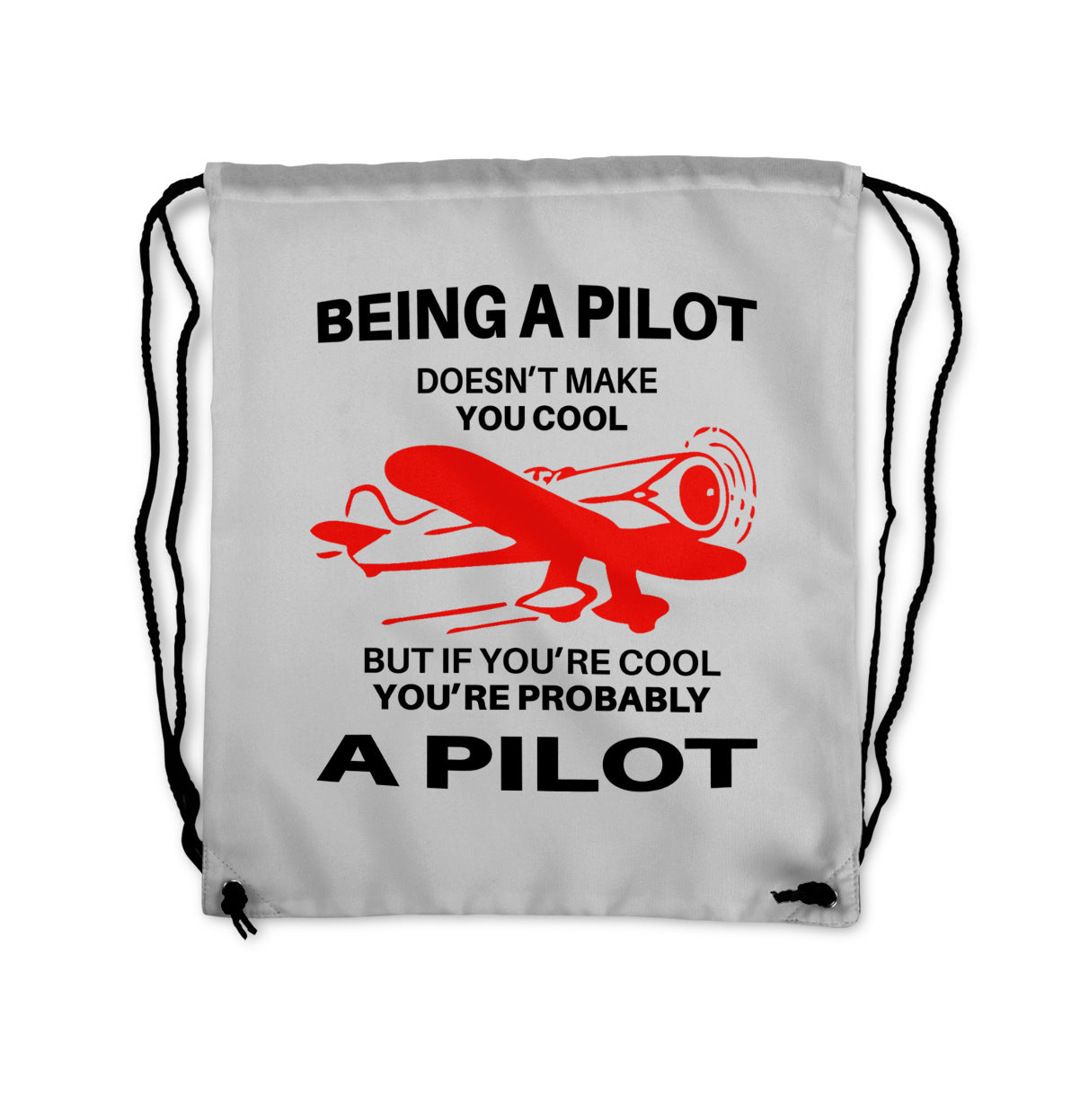 If You're Cool You're Probably a Pilot Designed Drawstring Bags