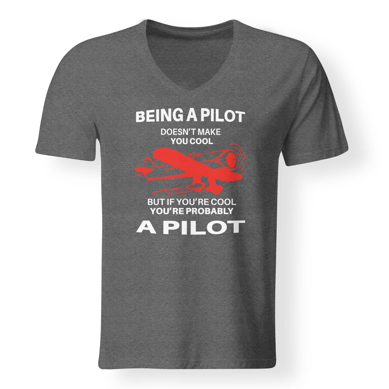 If You're Cool You're Probably a Pilot Designed V-Neck T-Shirts