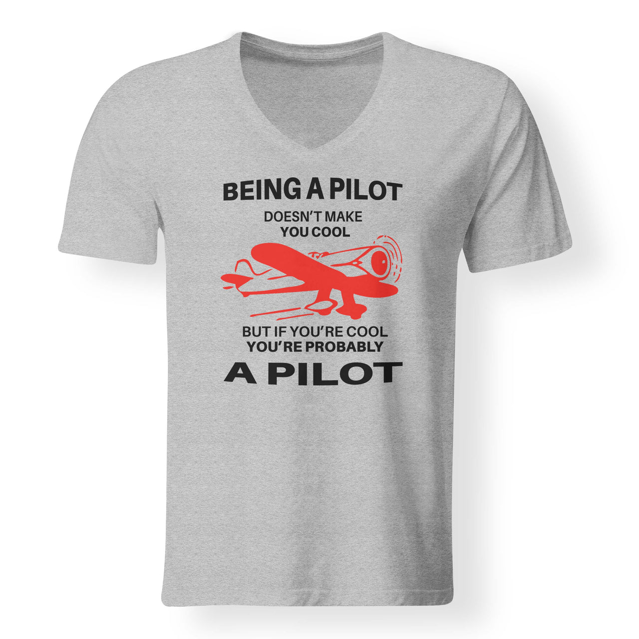 If You're Cool You're Probably a Pilot Designed V-Neck T-Shirts