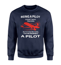 Thumbnail for If You're Cool You're Probably a Pilot Designed Sweatshirts