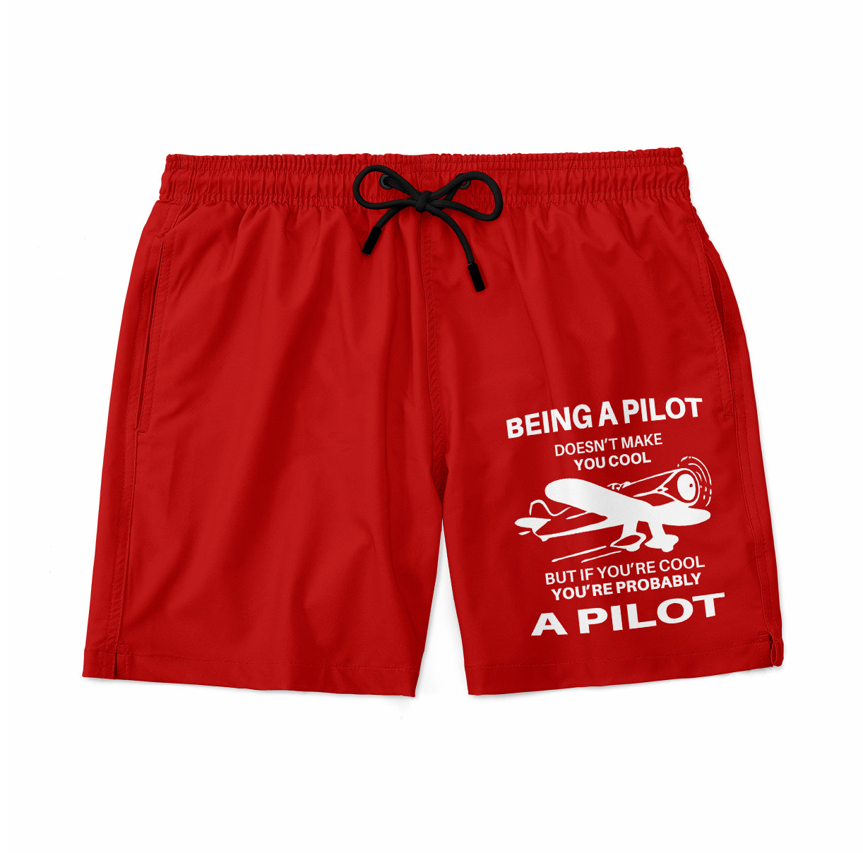 If You're Cool You're Probably a Pilot Designed Swim Trunks & Shorts