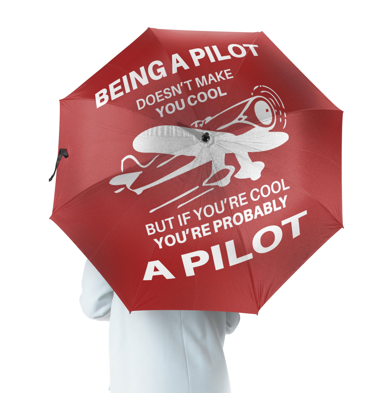 If You're Cool You're Probably a Pilot Designed Umbrella