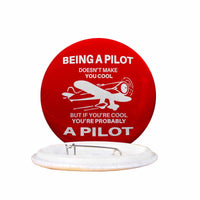 Thumbnail for If You're Cool You're Probably a Pilot Designed Pins