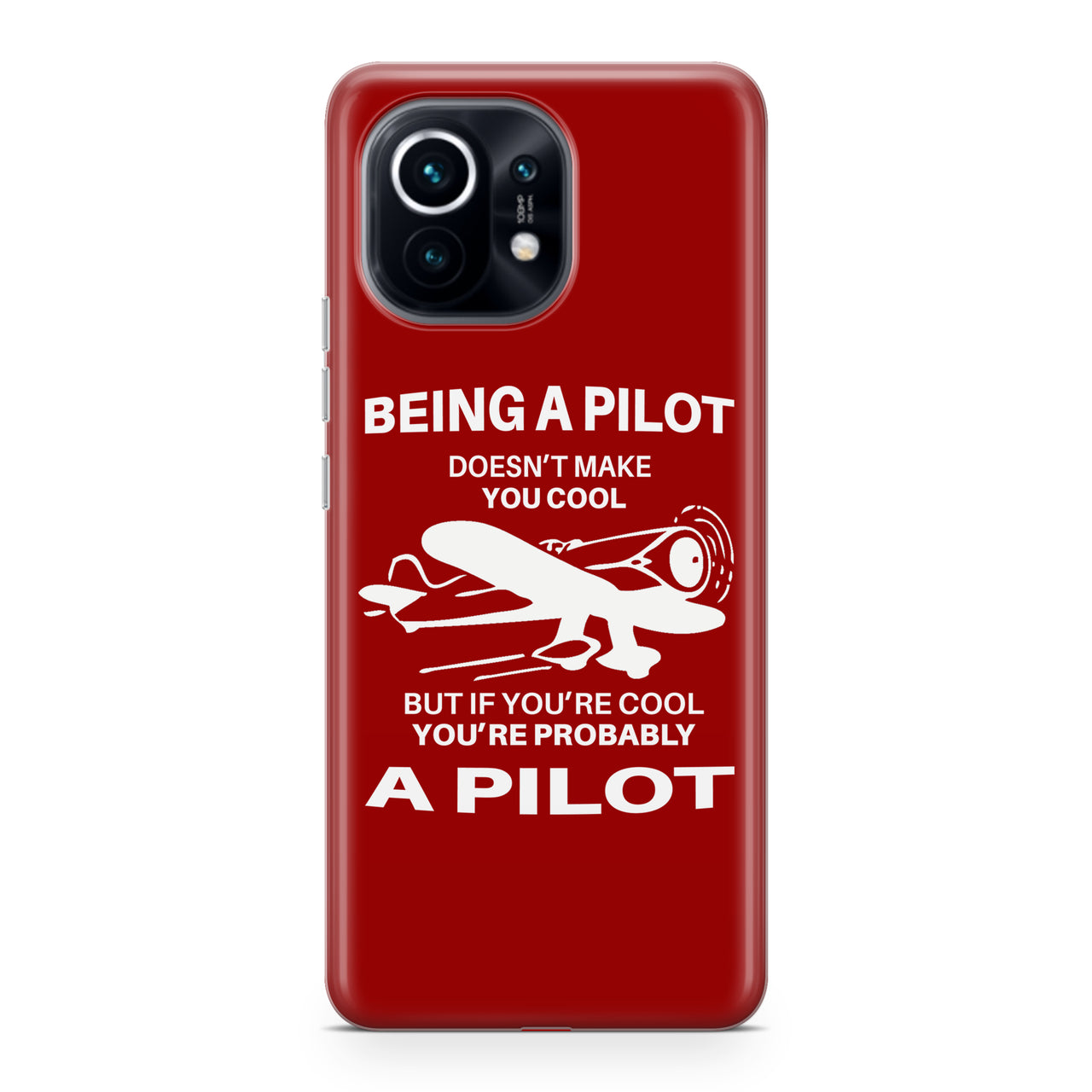 If You're Cool You're Probably a Pilot Designed Xiaomi Cases