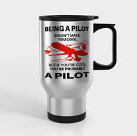 Thumbnail for If You're Cool You're Probably a Pilot Designed Travel Mugs (With Holder)