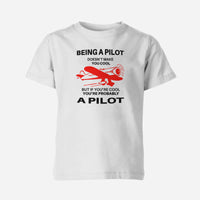 Thumbnail for If You're Cool You're Probably a Pilot Designed Children T-Shirts