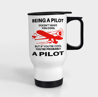 Thumbnail for If You're Cool You're Probably a Pilot Designed Travel Mugs (With Holder)