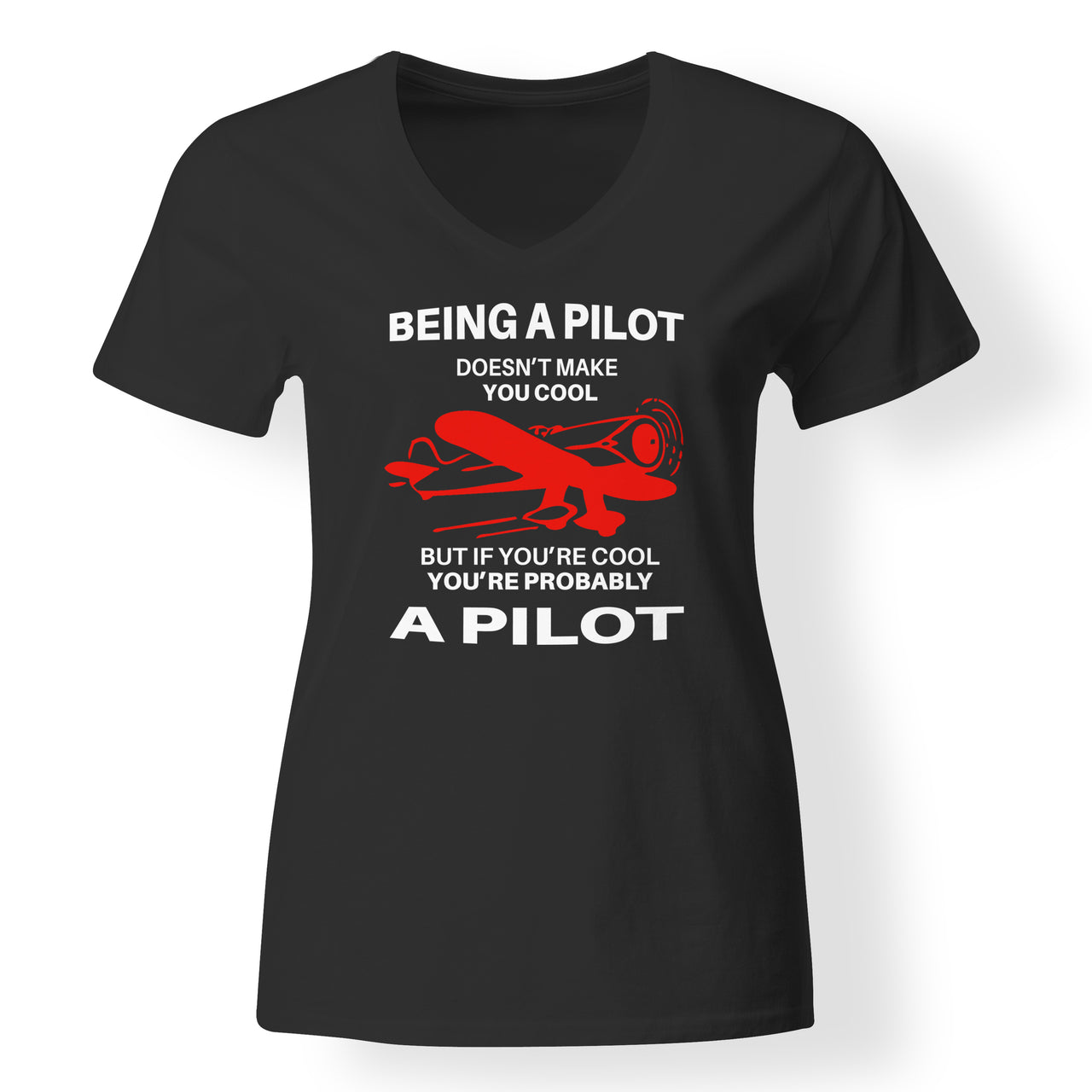 If You're Cool You're Probably a Pilot Designed V-Neck T-Shirts