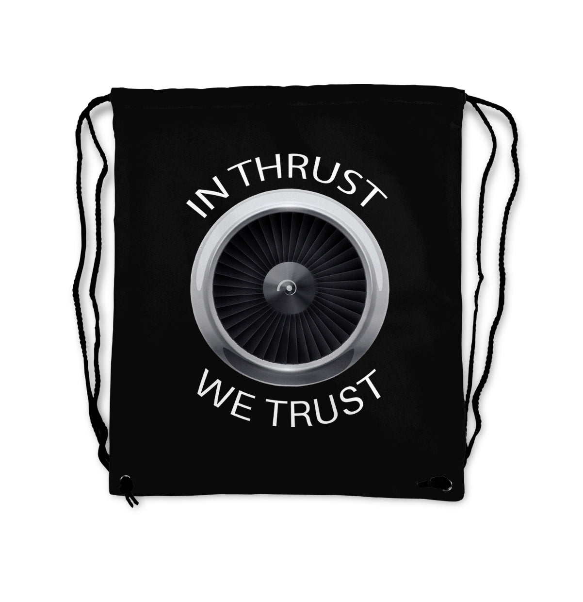 In Thrust We Trust Designed Drawstring Bags